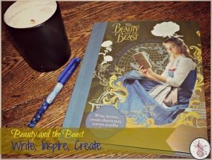 Beauty and the Beast Write, Inspire, Create - Diary of a First Child